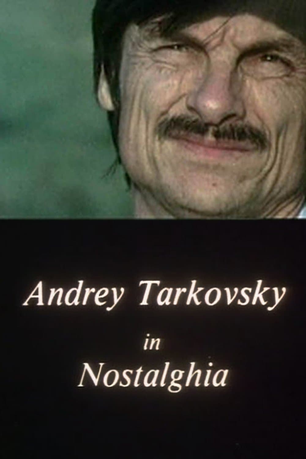Andrey Tarkovsky in Nostalghia full movie