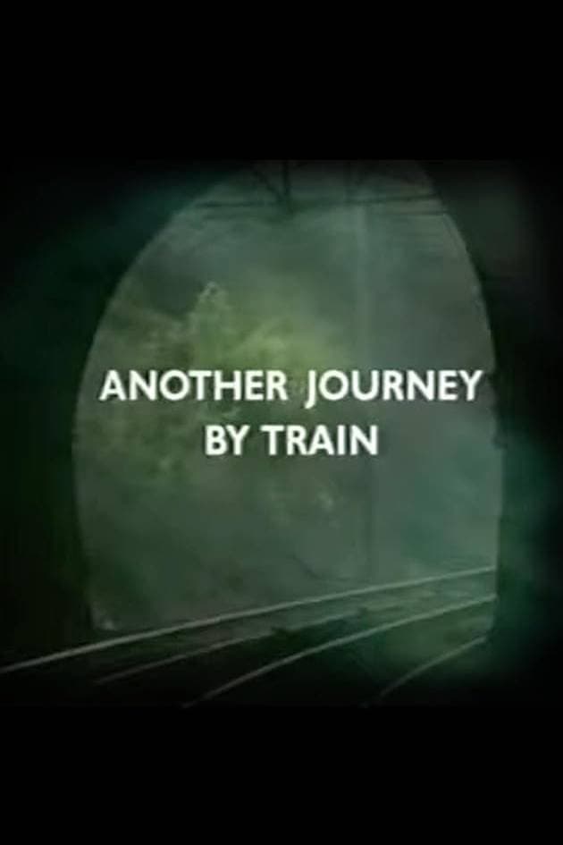 Another Journey By Train full movie