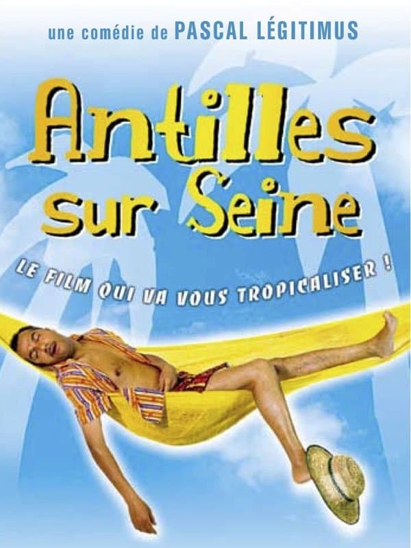 Antilles sur Seine full movie