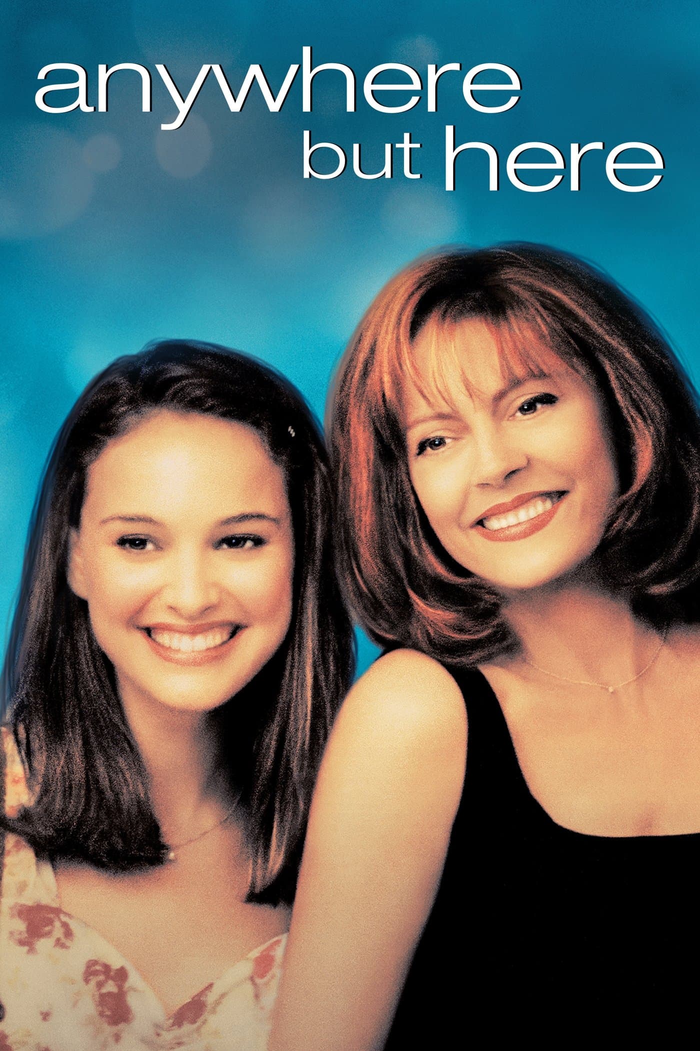 Anywhere but Here full movie