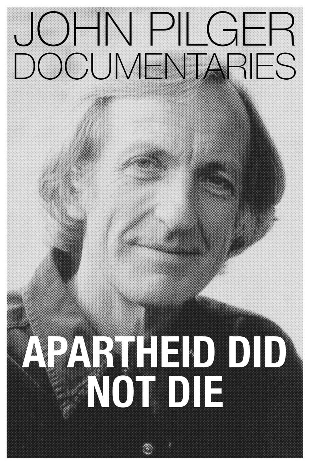 Apartheid Did Not Die full movie