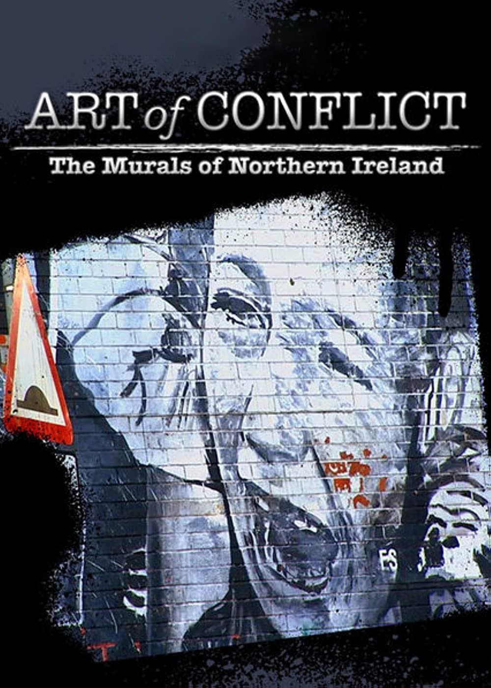 Art of Conflict: The Murals of Northern Ireland full movie