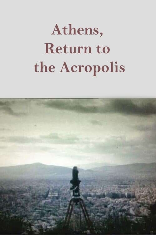 Athens, Return to the Acropolis full movie