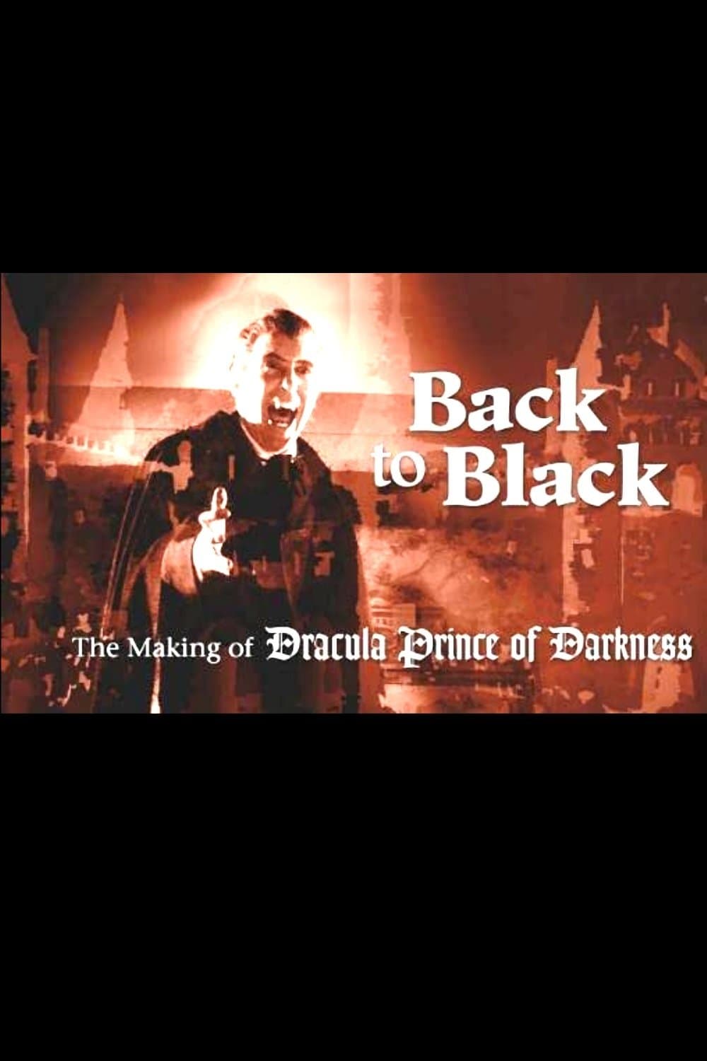 Back to Black: The Making of Dracula Prince of Darkness full movie