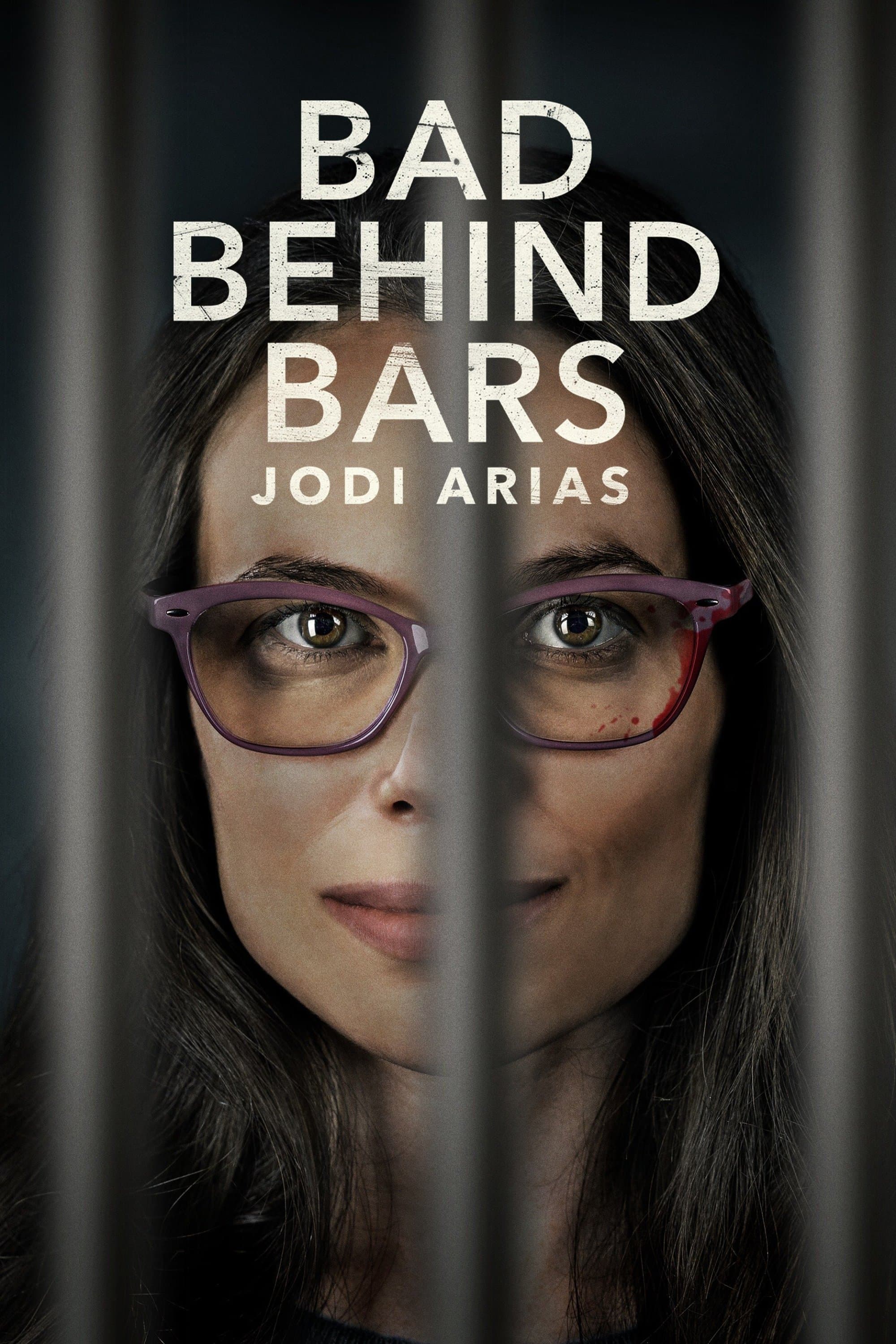 Bad Behind Bars: Jodi Arias full movie