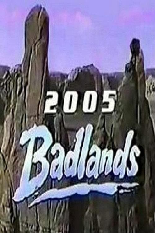 Badlands 2005 full movie