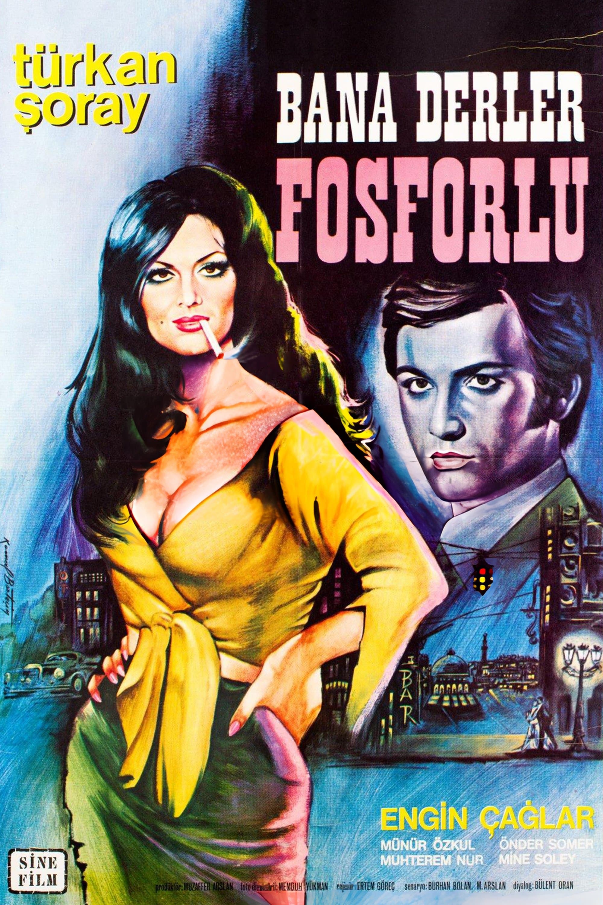 Bana Derler Fosforlu full movie