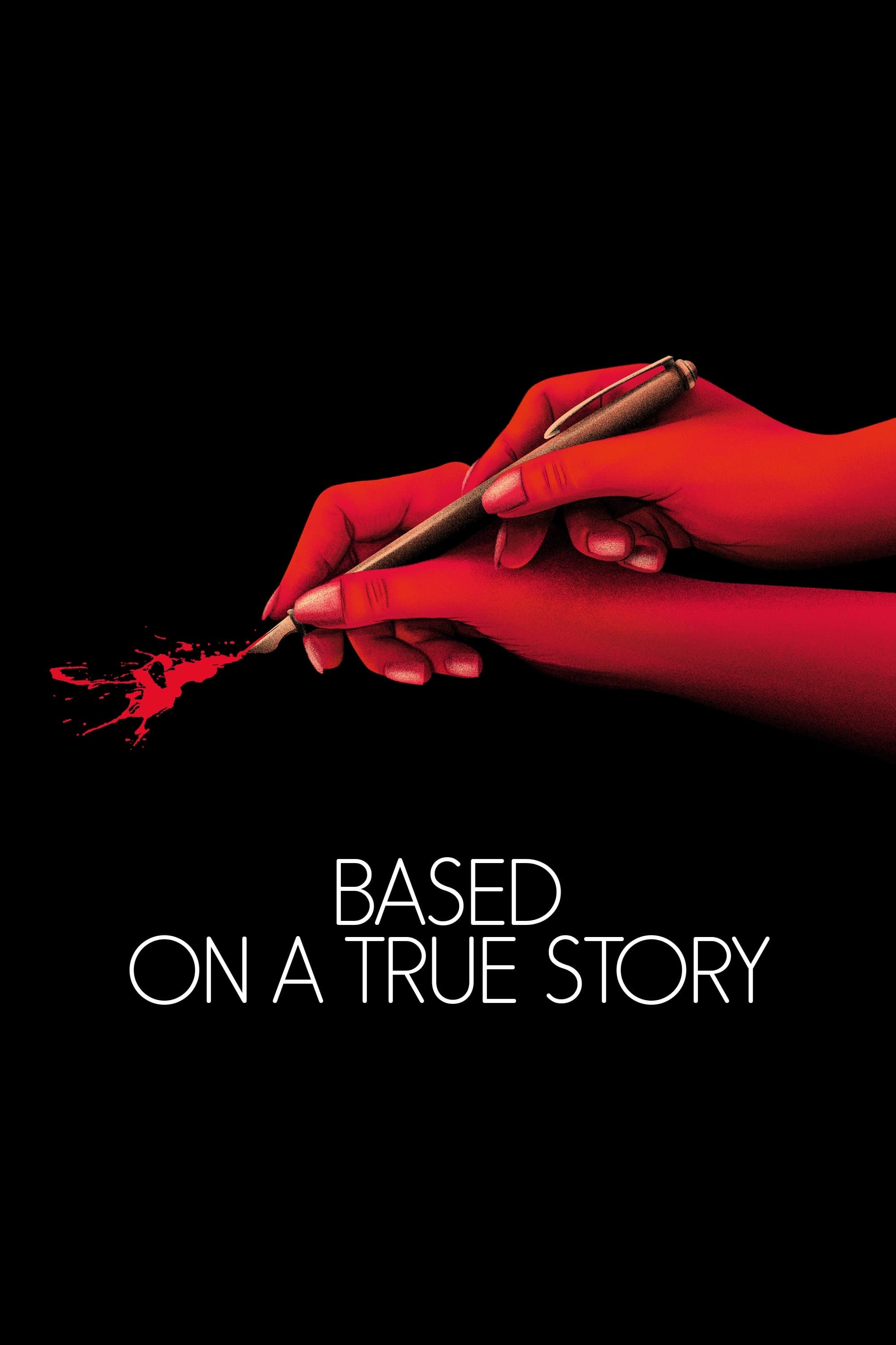 Based on a True Story full movie