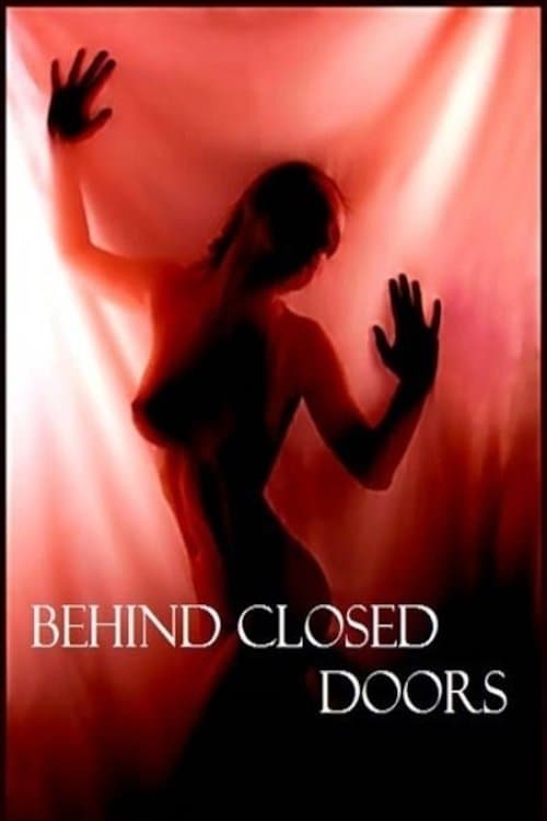 Behind Closed Doors full movie