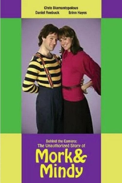 Behind the Camera: The Unauthorized Story of 'Mork & Mindy' full movie