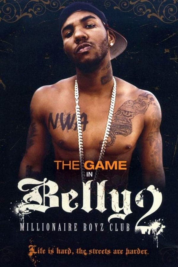 Belly 2: Millionaire Boyz Club full movie