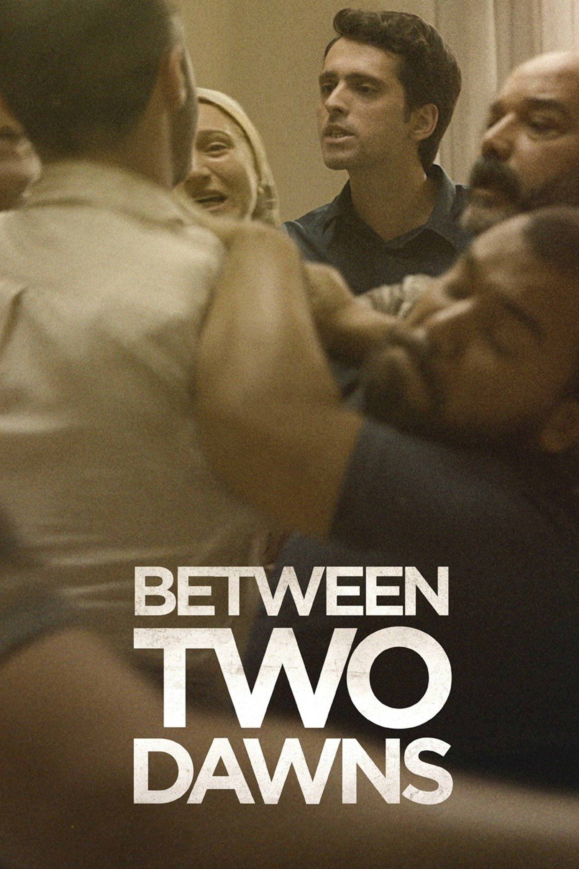 Between Two Dawns full movie
