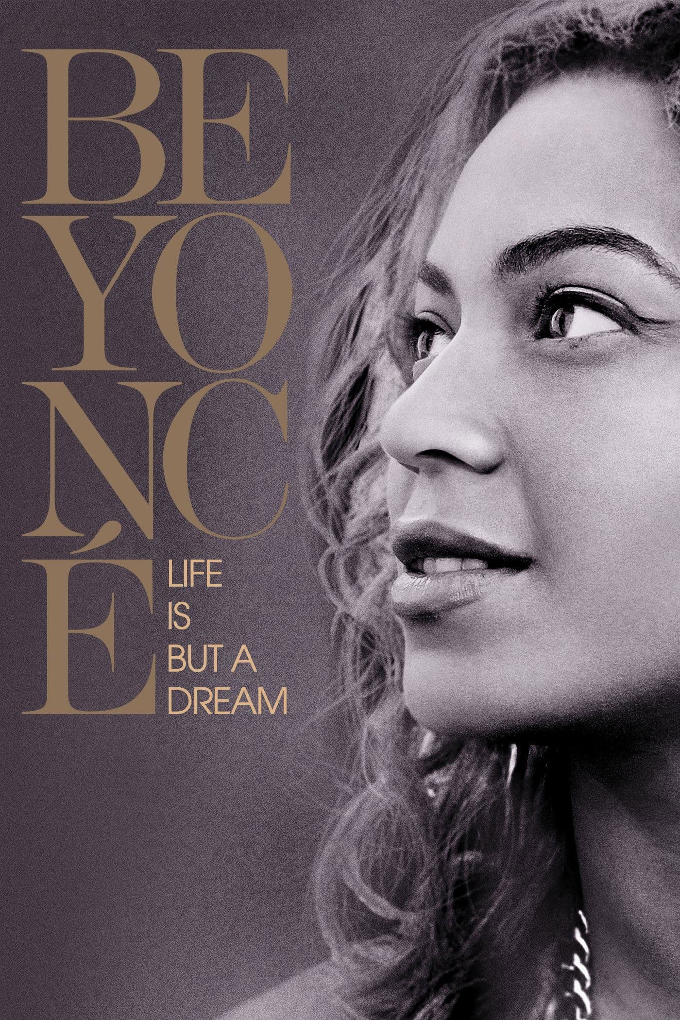 Beyoncé: Life Is But a Dream full movie