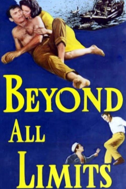Beyond All Limits full movie