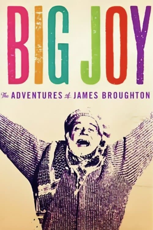 Big Joy: The Adventures of James Broughton full movie