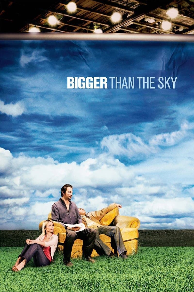 Bigger Than the Sky full movie