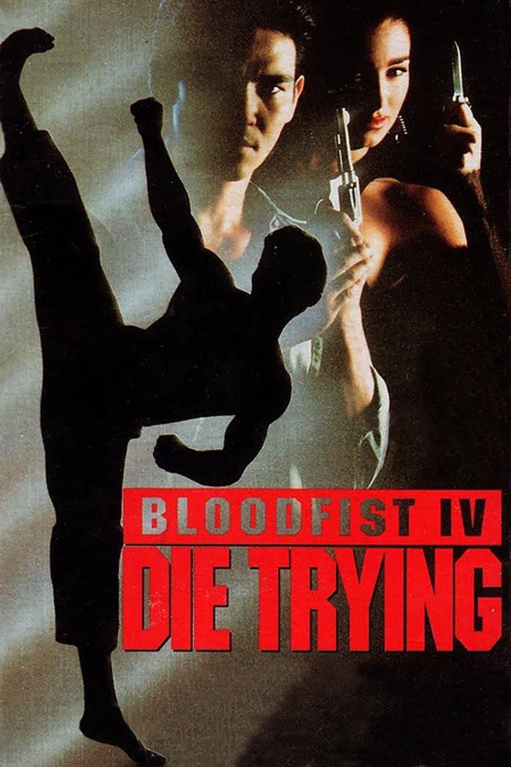 Bloodfist IV: Die Trying full movie
