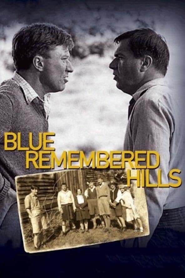 Blue Remembered Hills full movie