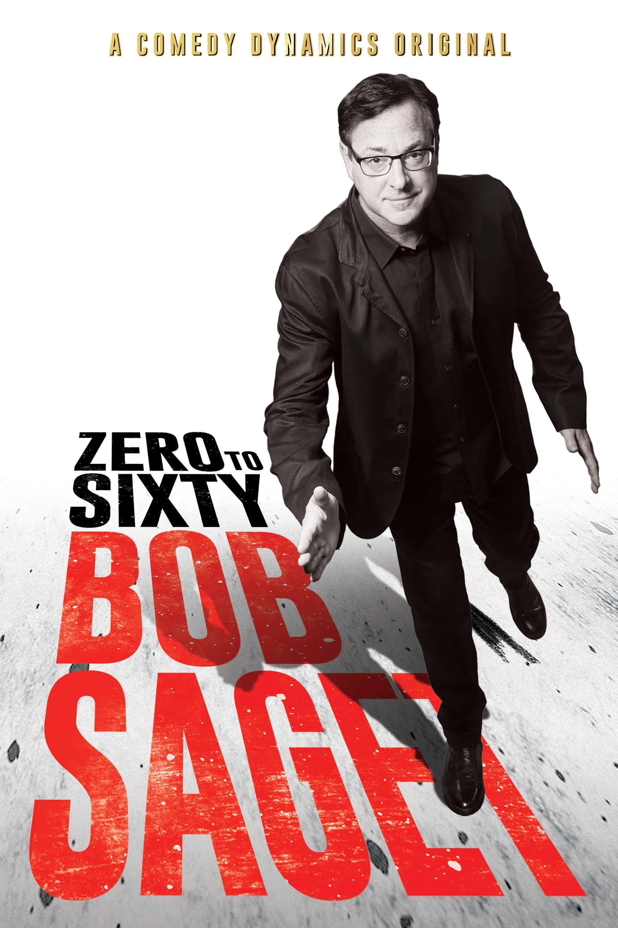 Bob Saget: Zero to Sixty full movie