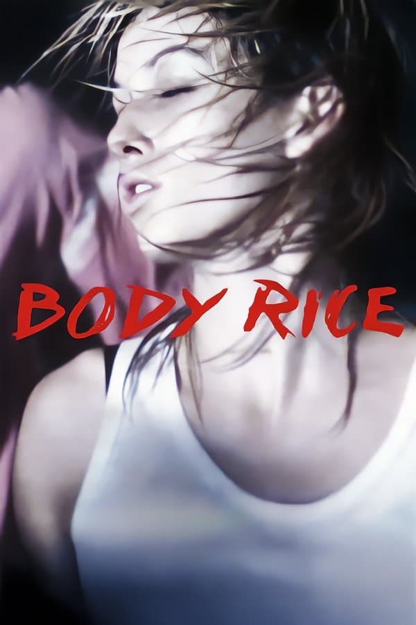Body Rice full movie