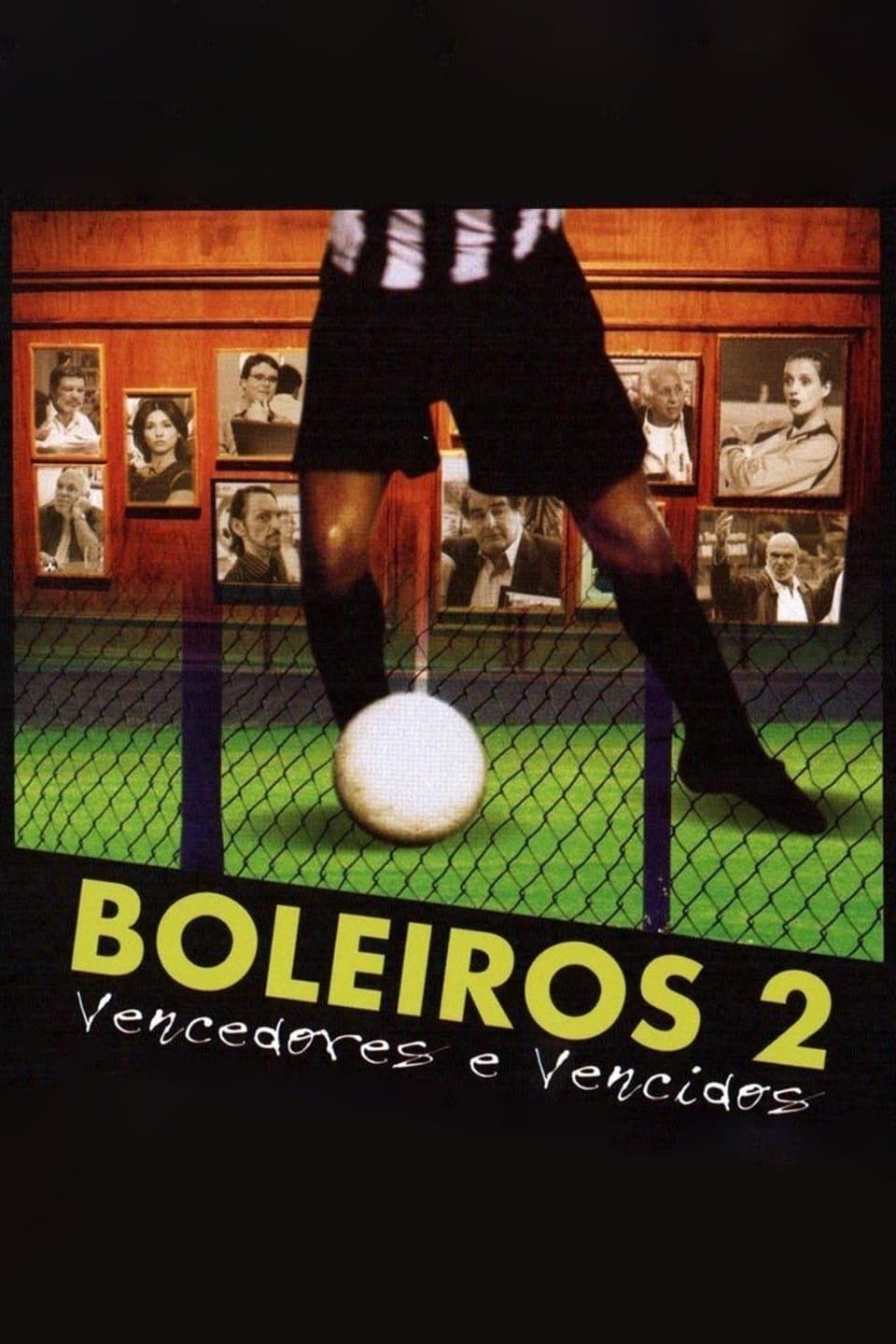 Boleiros 2 - Vencedores e Vencidos full movie