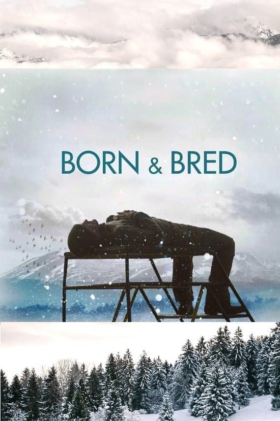 Born and Bred full movie