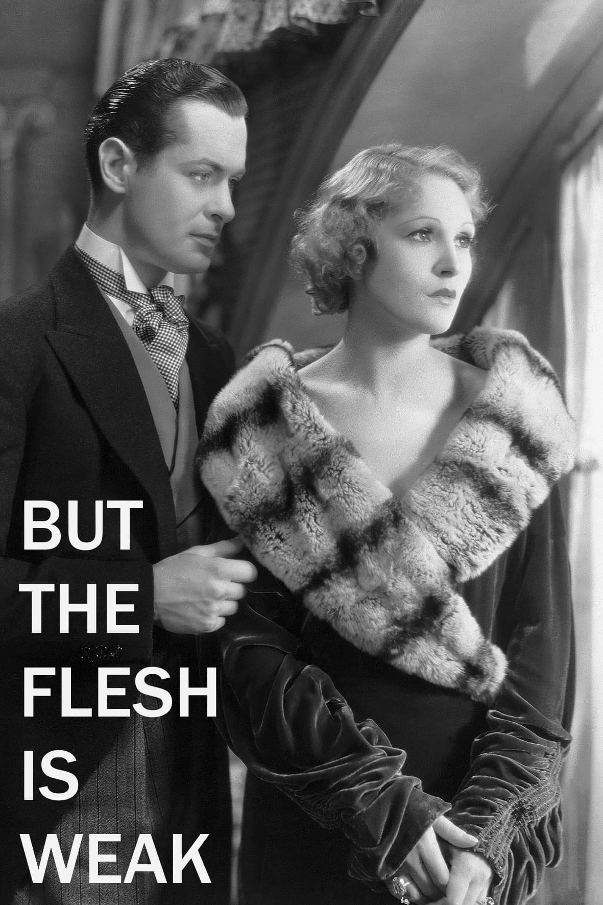 But the Flesh Is Weak full movie