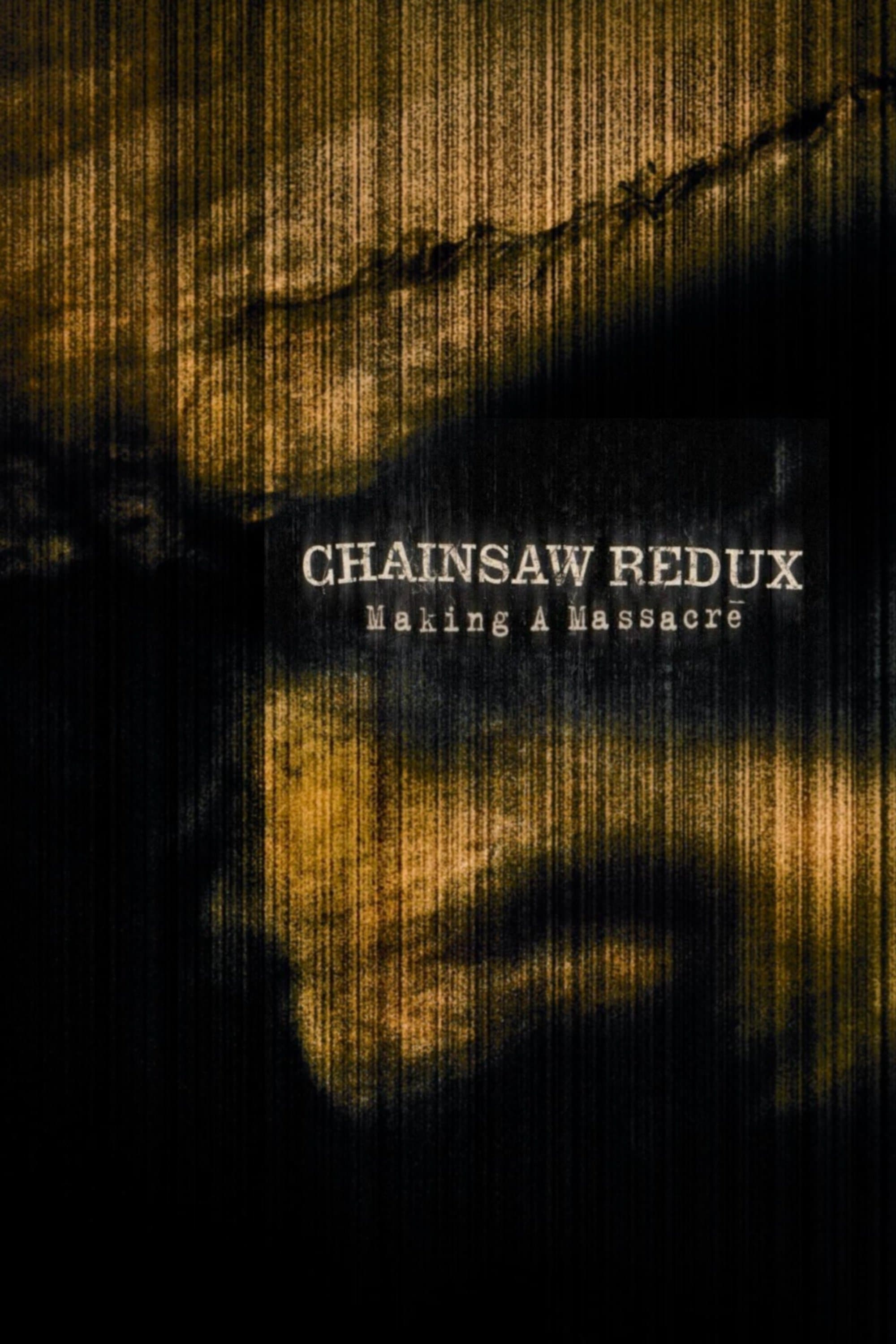 Chainsaw Redux: Making a Massacre full movie