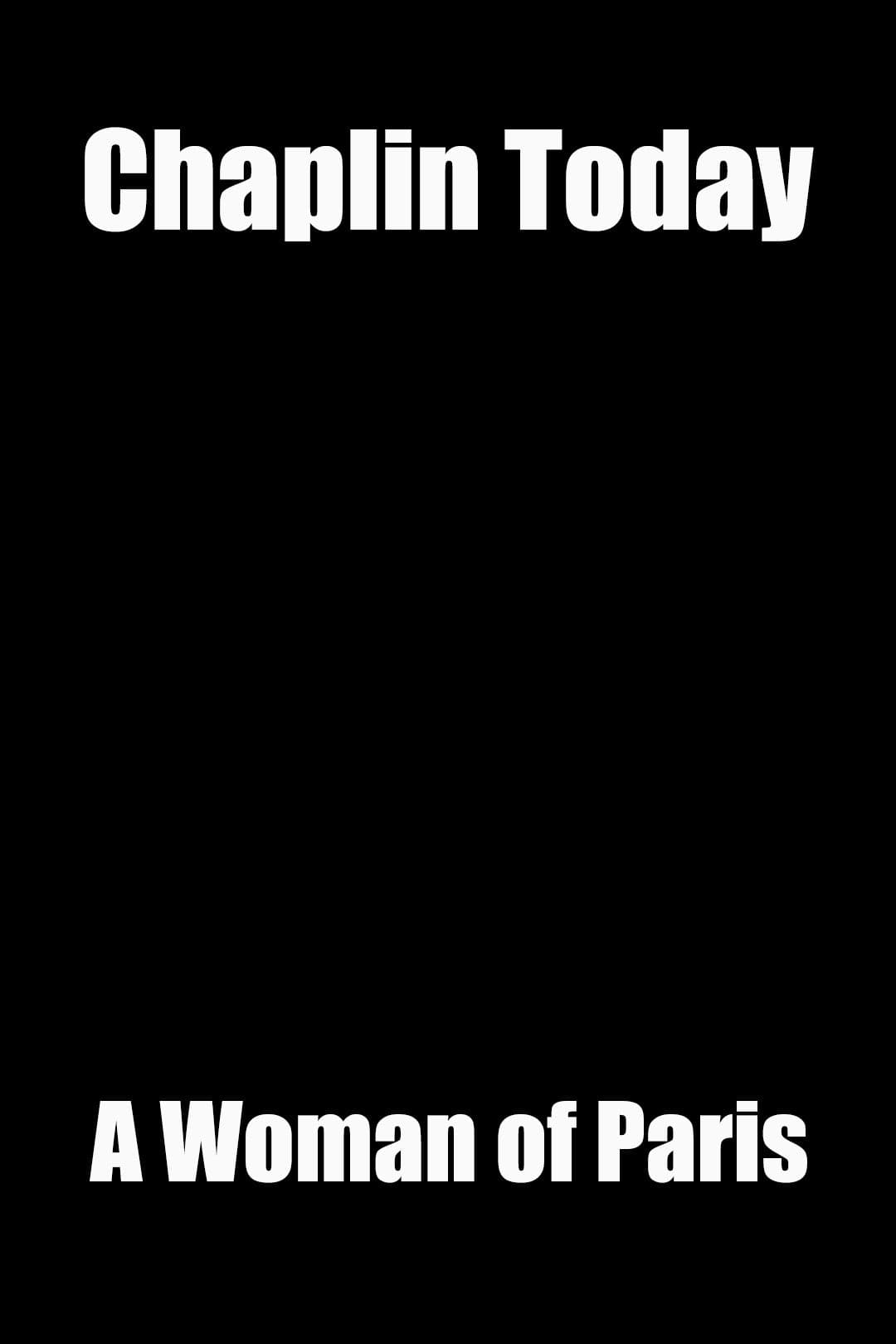 Chaplin Today: 'A Woman of Paris' full movie