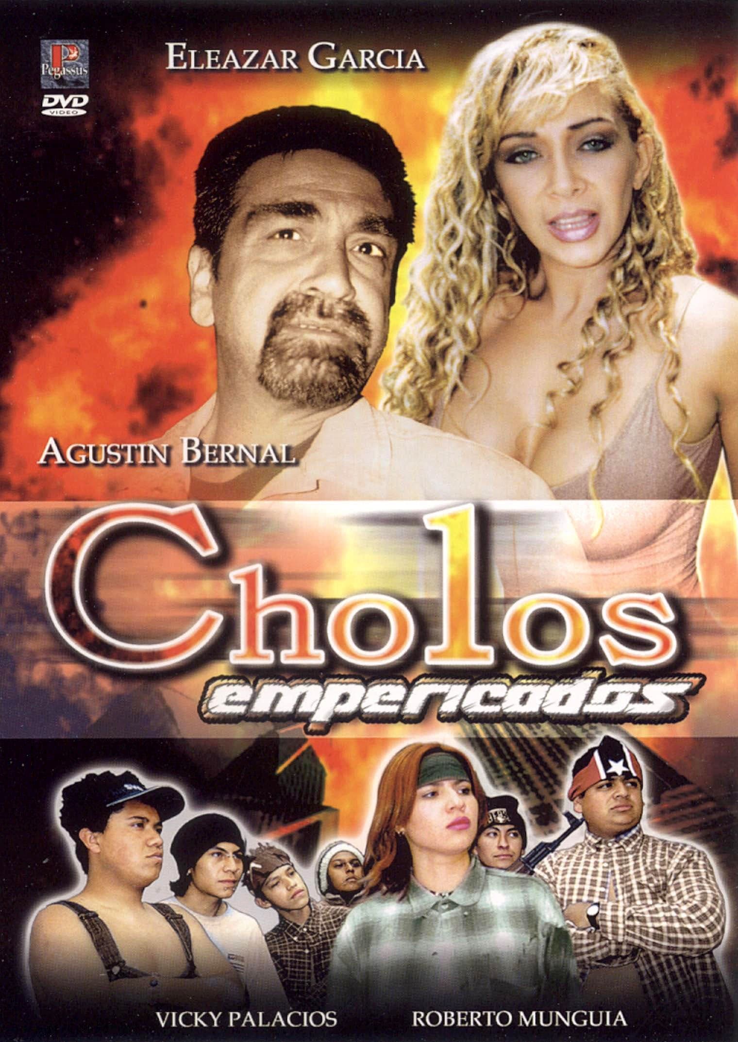 Cholos empericados full movie