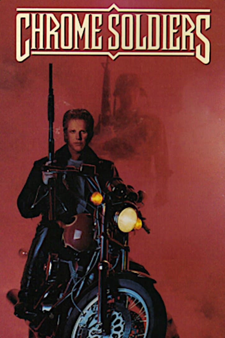 Chrome Soldiers full movie