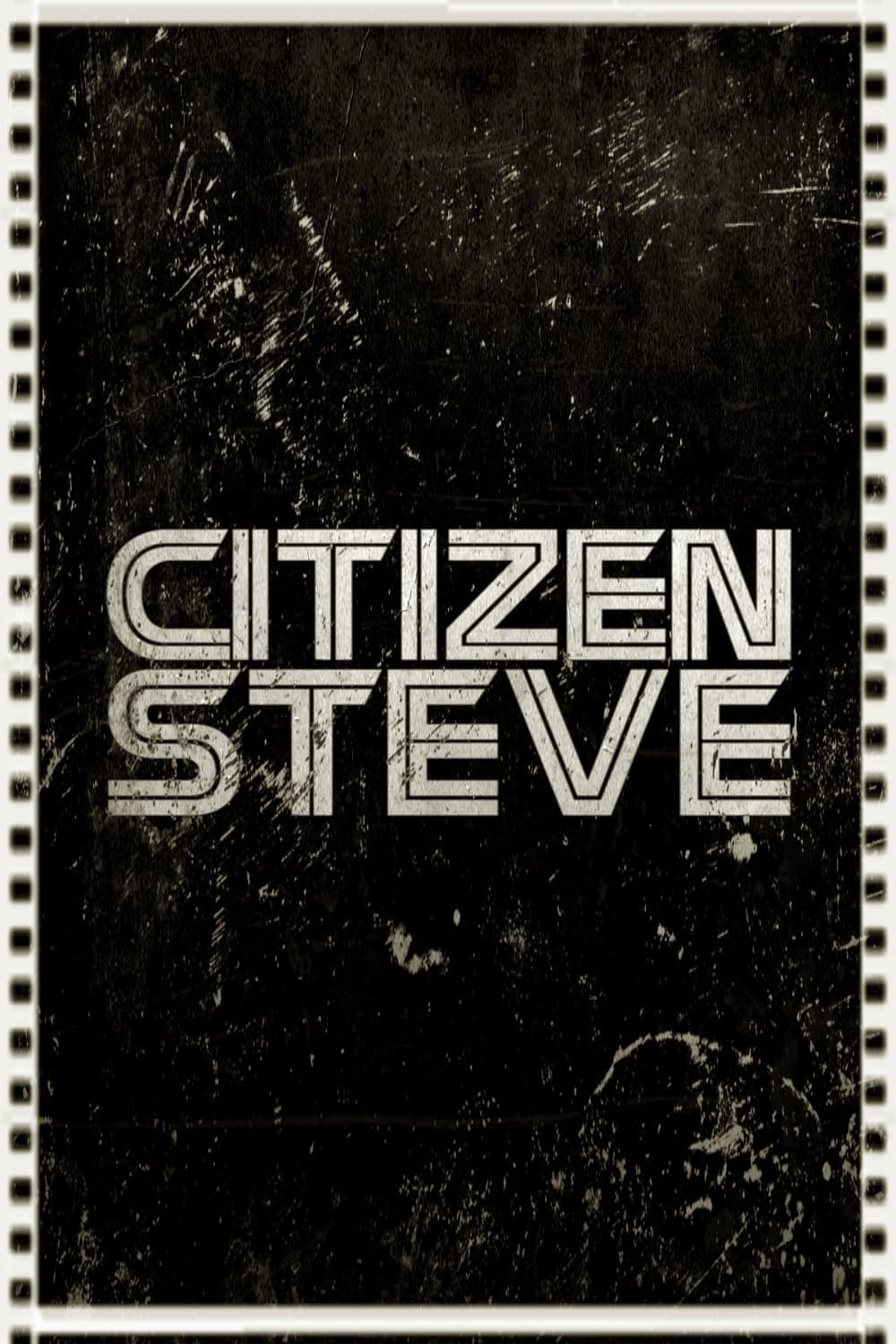 Citizen Steve full movie
