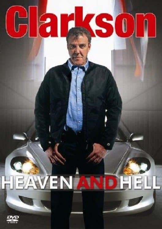 Clarkson: Heaven and Hell full movie