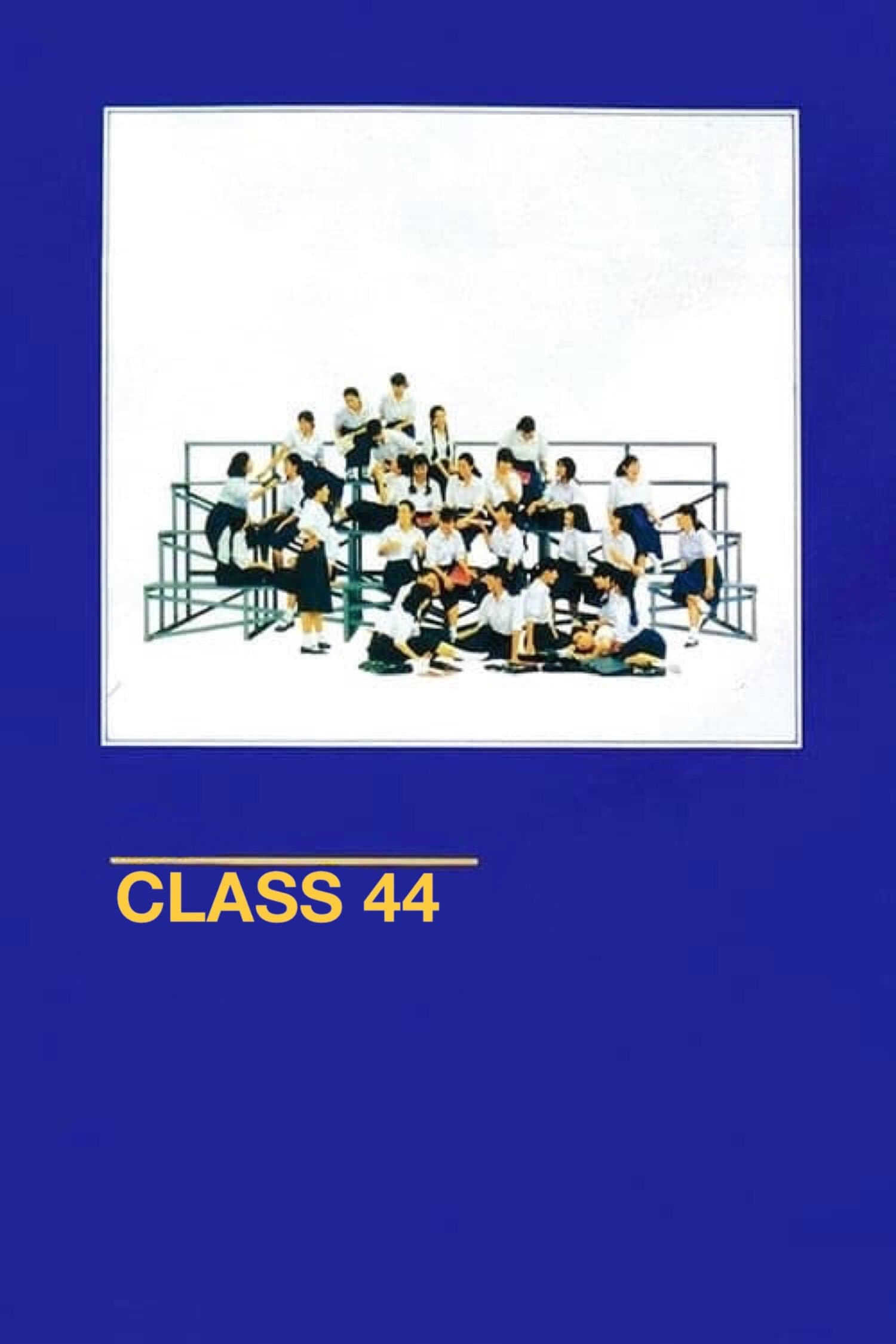 Class 44 full movie
