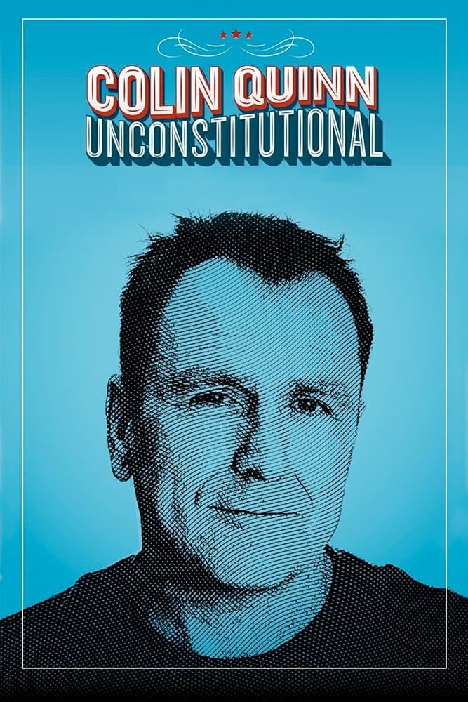 Colin Quinn: Unconstitutional full movie