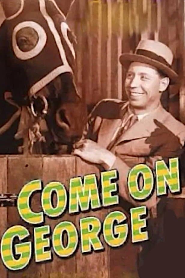 Come on George! full movie