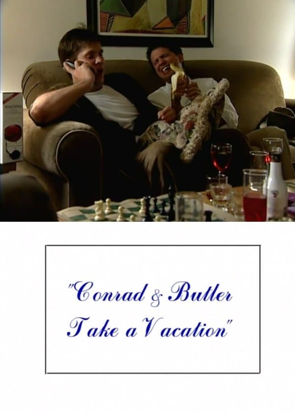Conrad and Butler Take a Vacation full movie