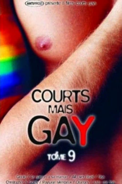 Courts mais Gay : Tome 9 full movie