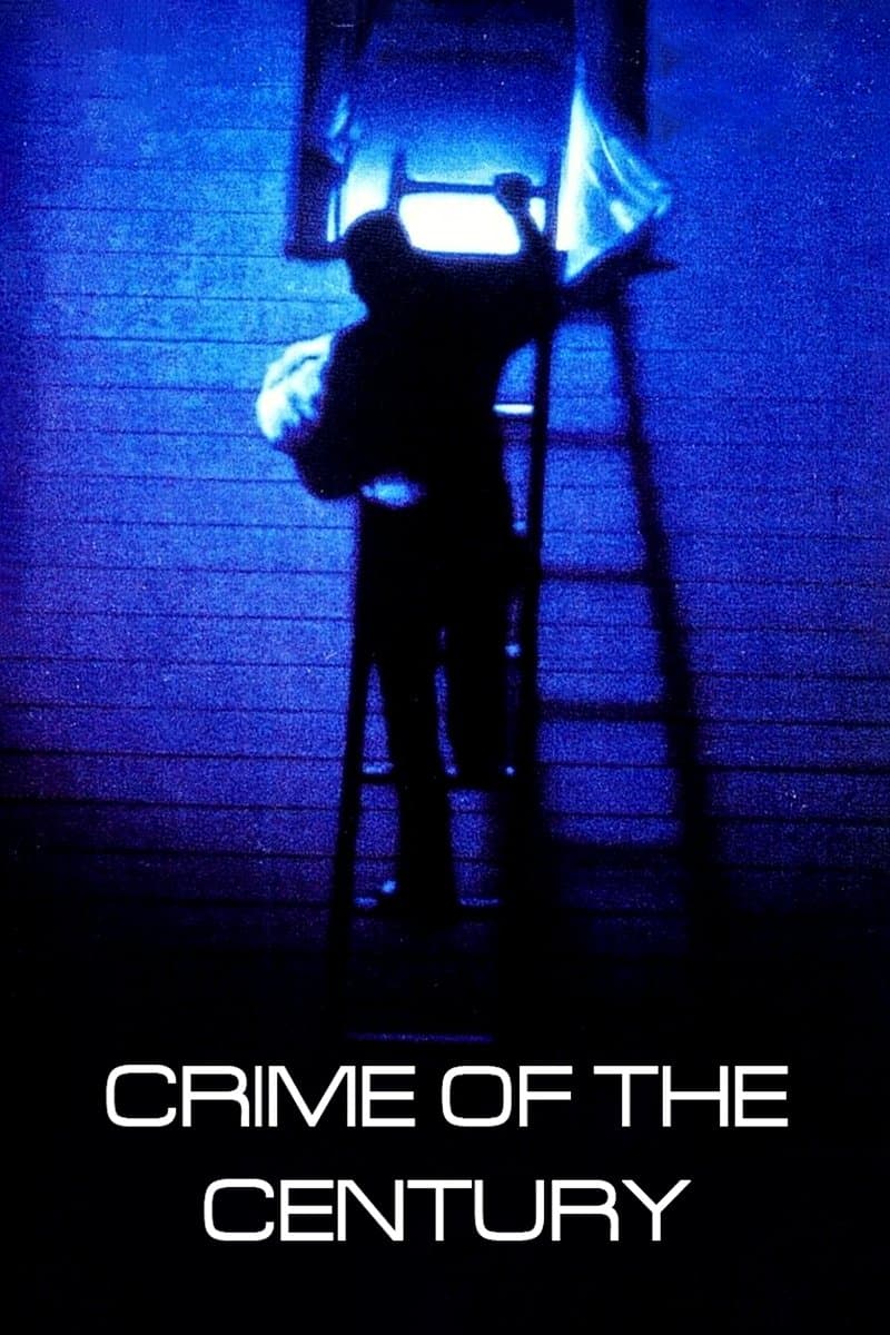 Crime of the Century full movie