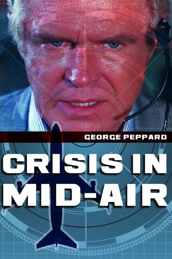 Crisis in Mid-Air full movie