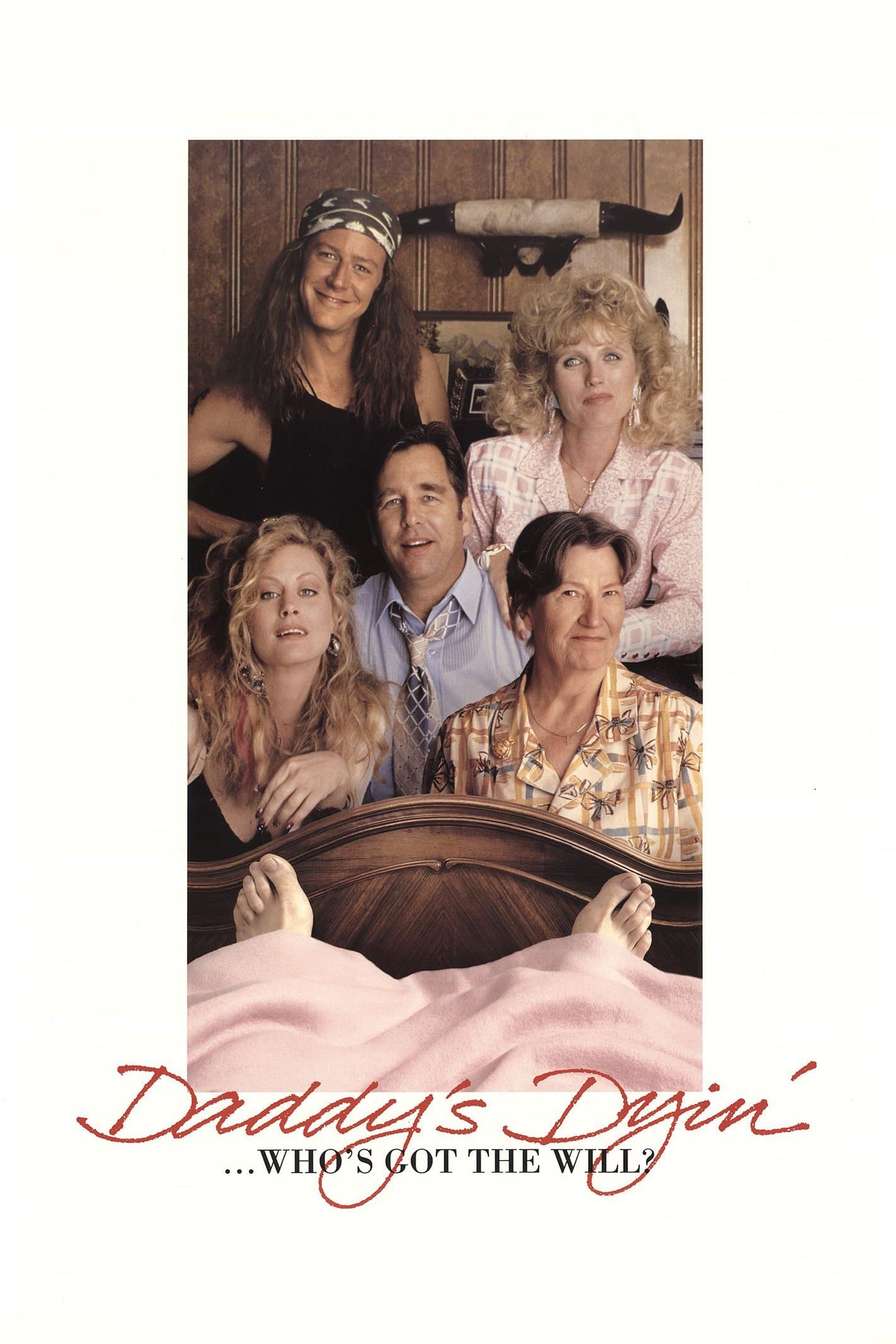 Daddy's Dyin'... Who's Got the Will? full movie