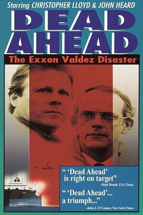 Dead Ahead: The Exxon Valdez Disaster full movie