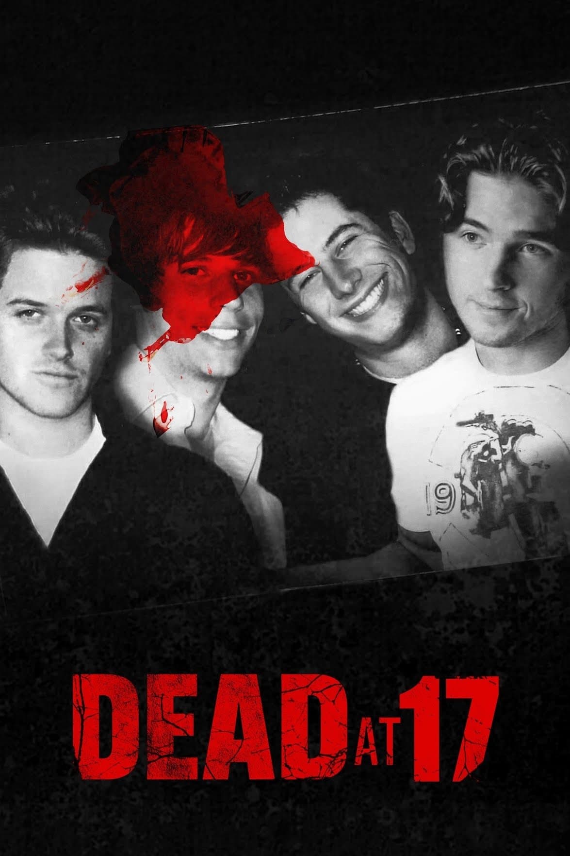 Dead at 17 full movie