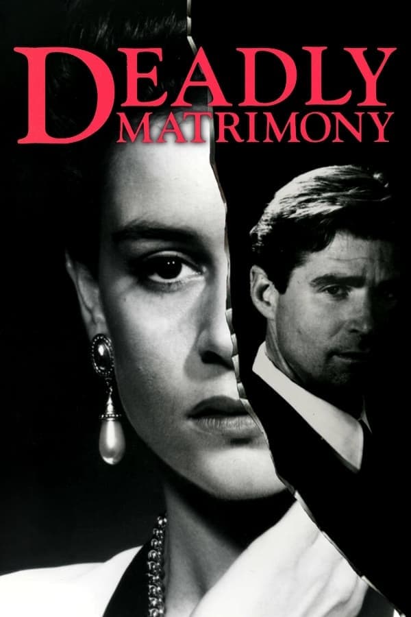 Deadly Matrimony full movie