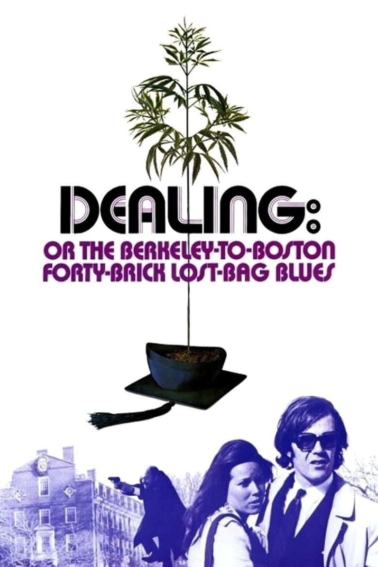 Dealing: Or the Berkeley-to-Boston Forty-Brick Lost-Bag Blues full movie