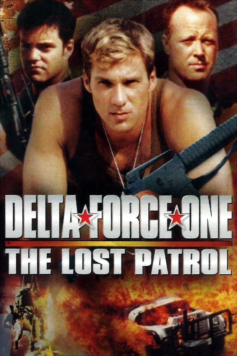 Delta Force One: The Lost Patrol full movie
