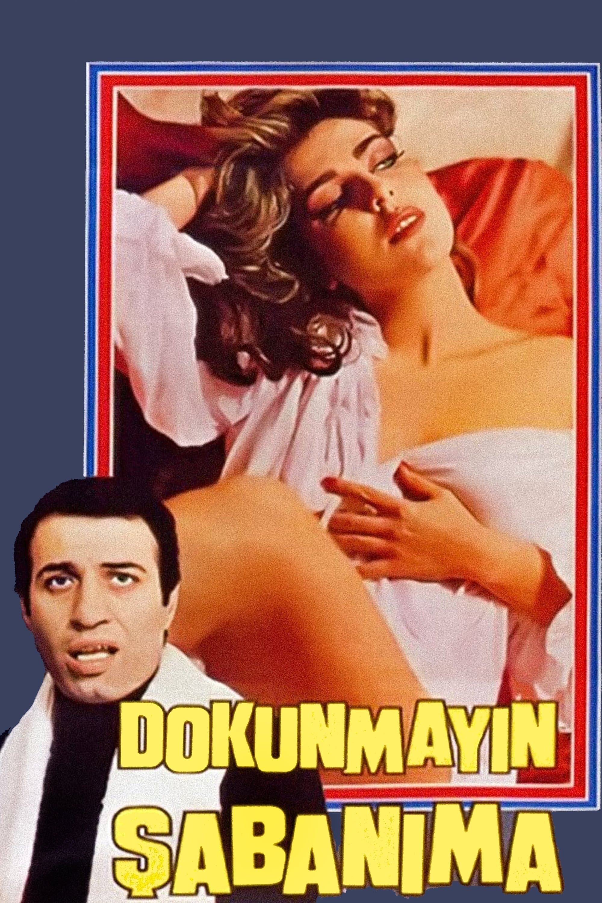Dokunmayın Şabanıma full movie