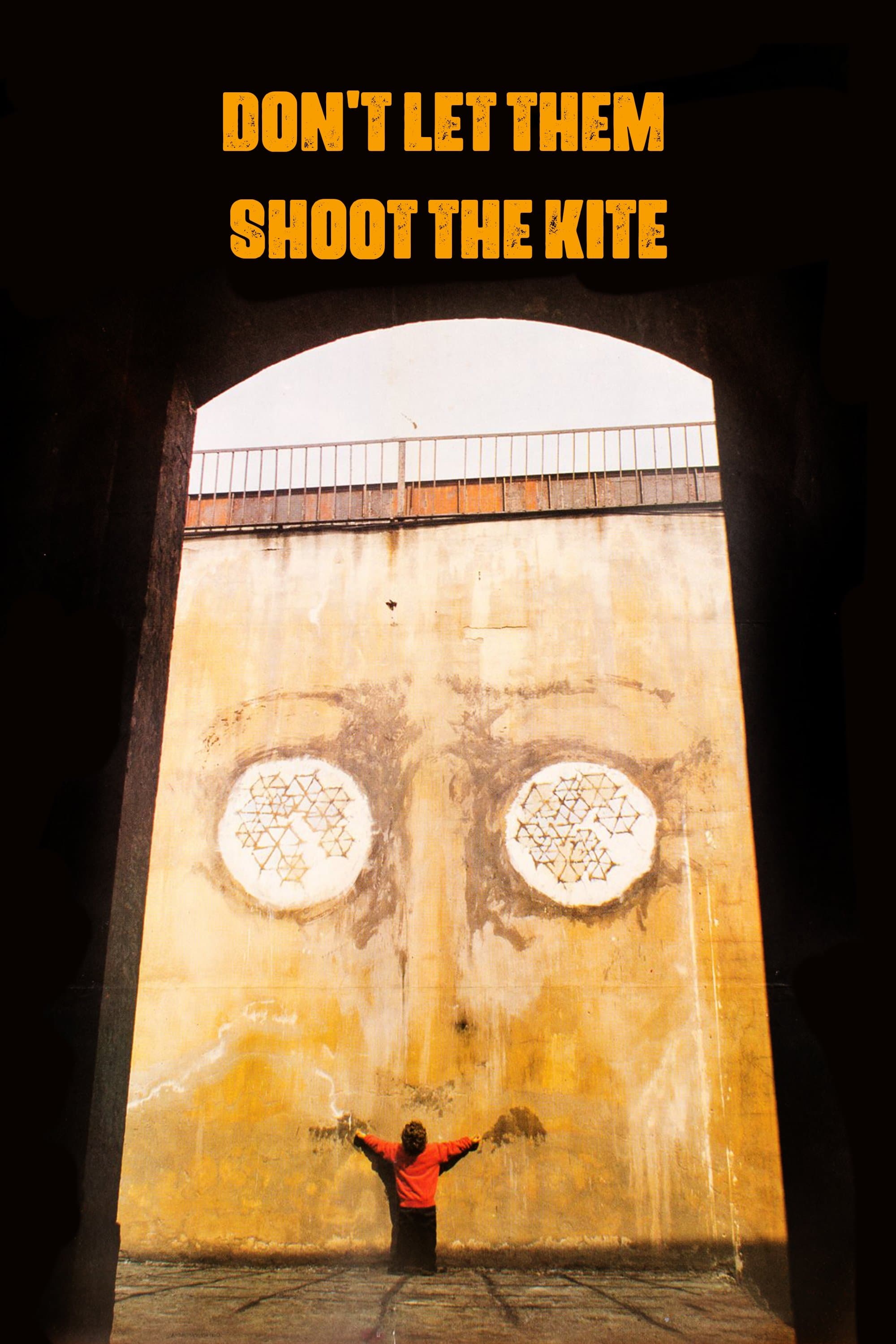 Don't Let Them Shoot the Kite full movie