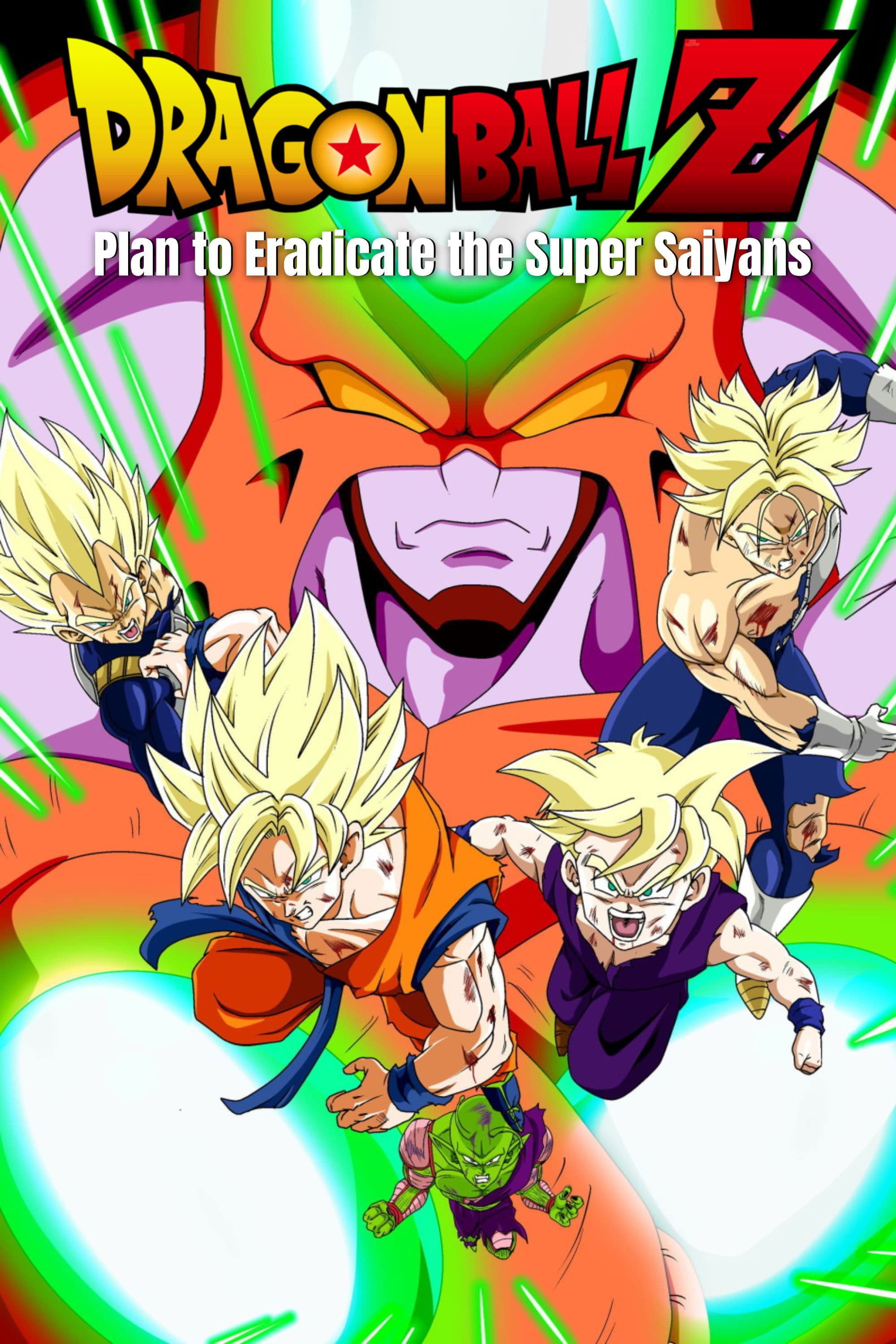 Dragon Ball Z: Plan to Eradicate the Super Saiyans full movie