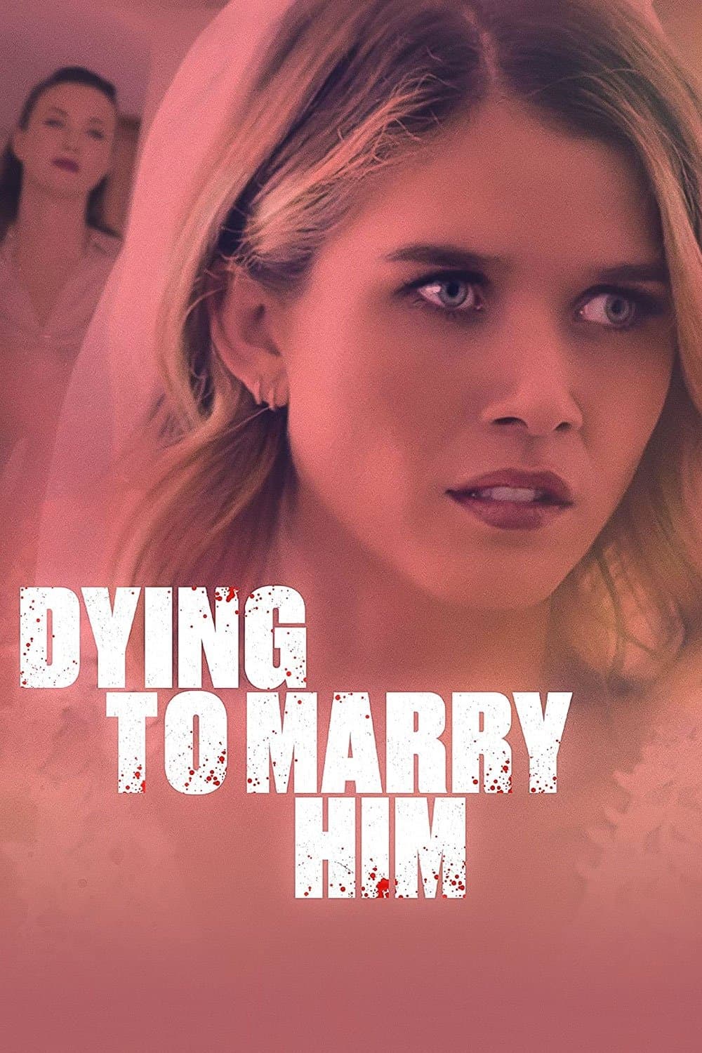 Dying to Marry Him full movie